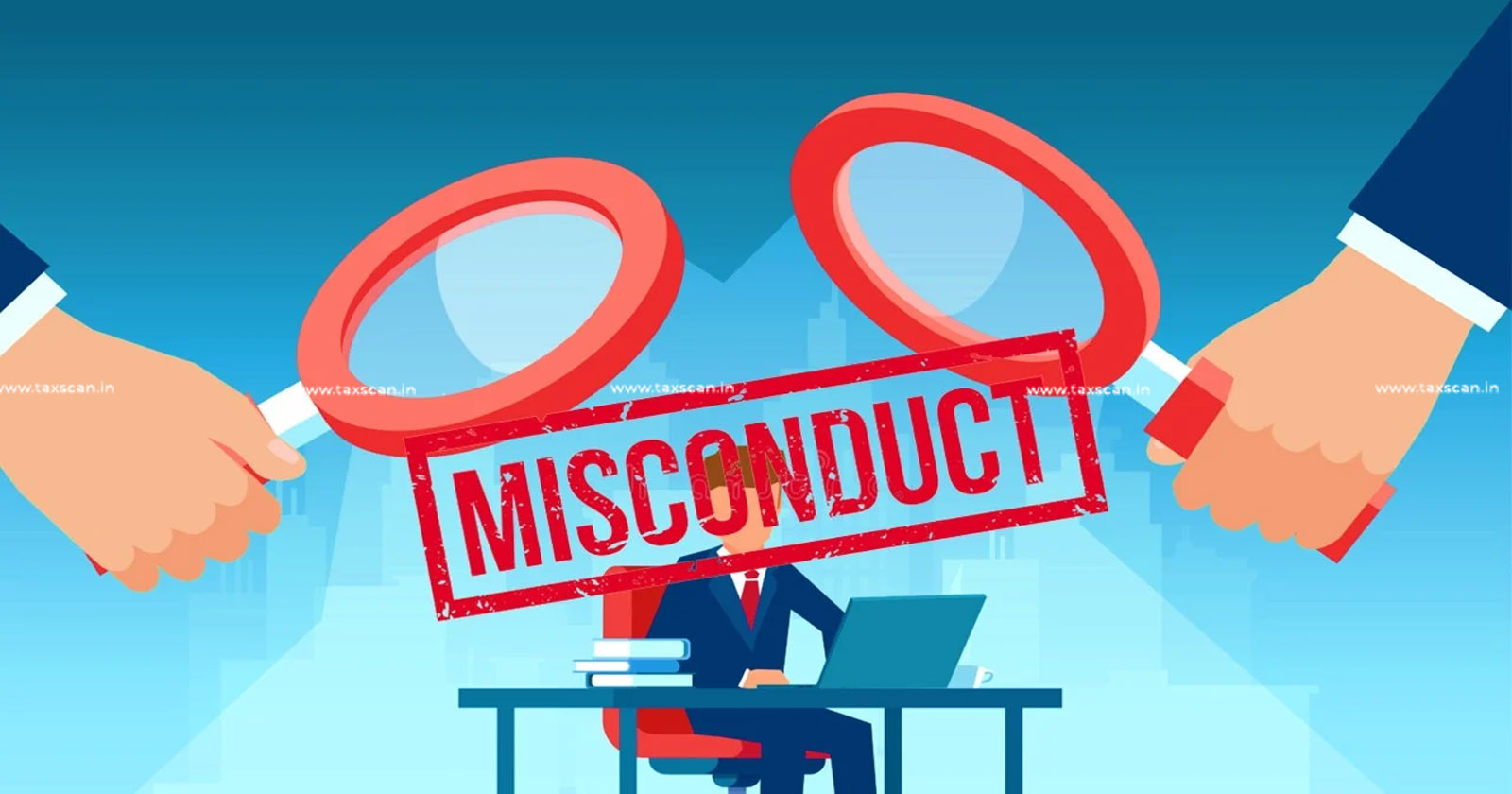 Failure to Report Material - Misstatement in Financial Statements Amount to - Misconduct - ICAI - TAXSCAN