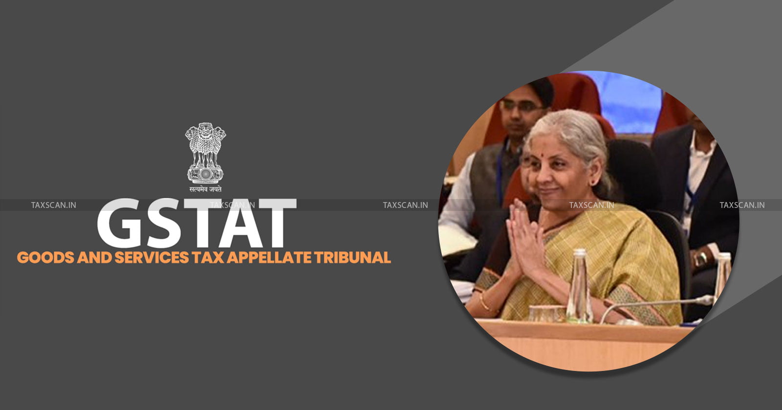 GSTAT - Amendment - Revenue Secretary - Gst - taxscan