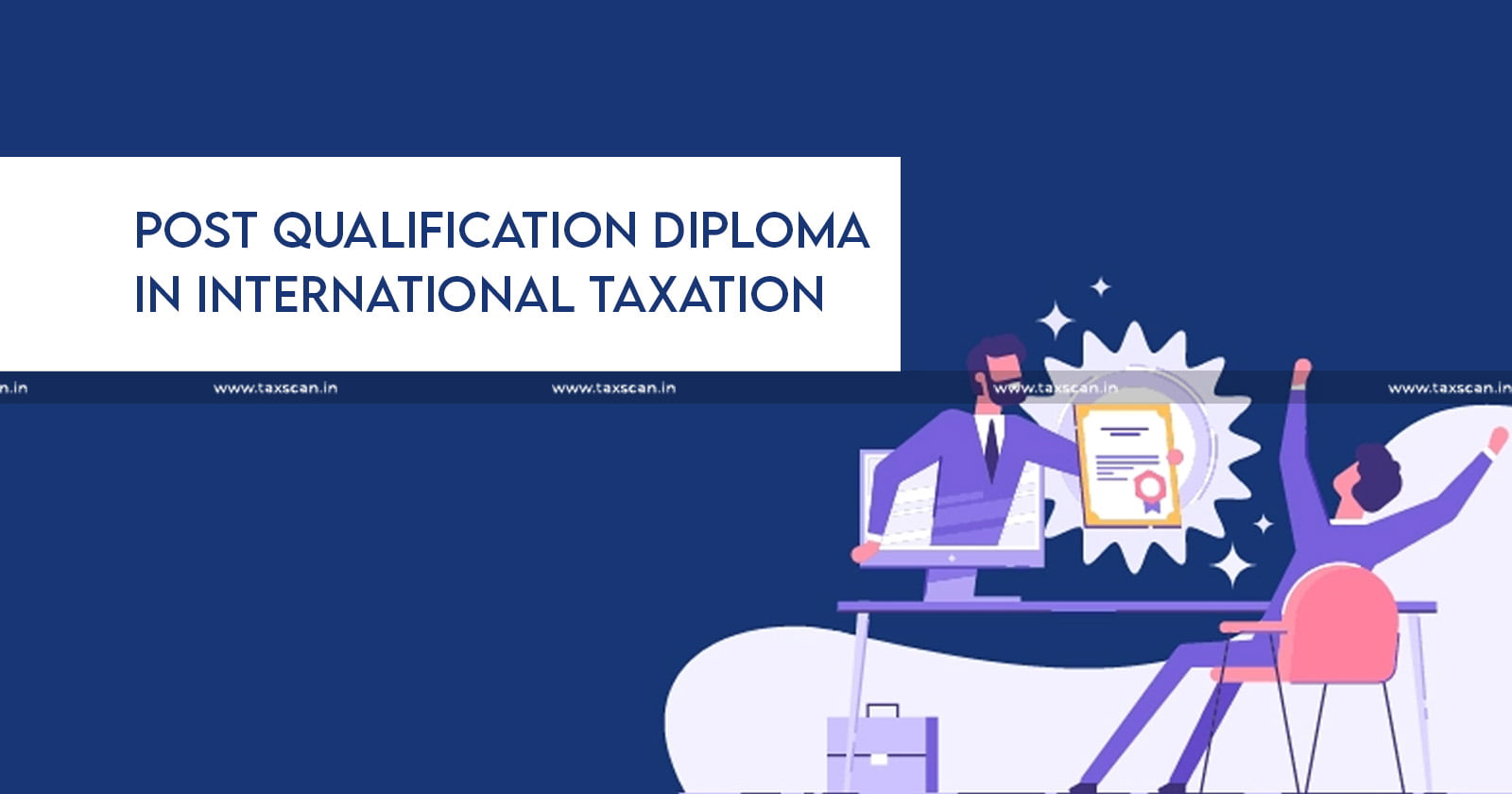 ICAI - Result of Post Qualification Diploma - Diploma - Post Qualification - International Taxation - Taxation - taxscan