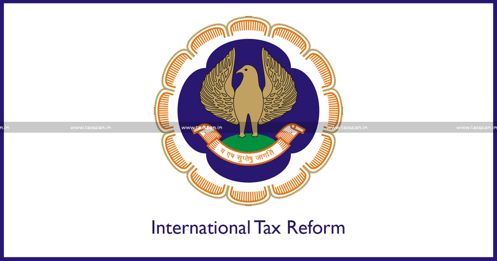 ICAI invites comments on - Exposure Draft of International Tax Reform - Pillar Two Model Rules - Amendments - TAXSCAN