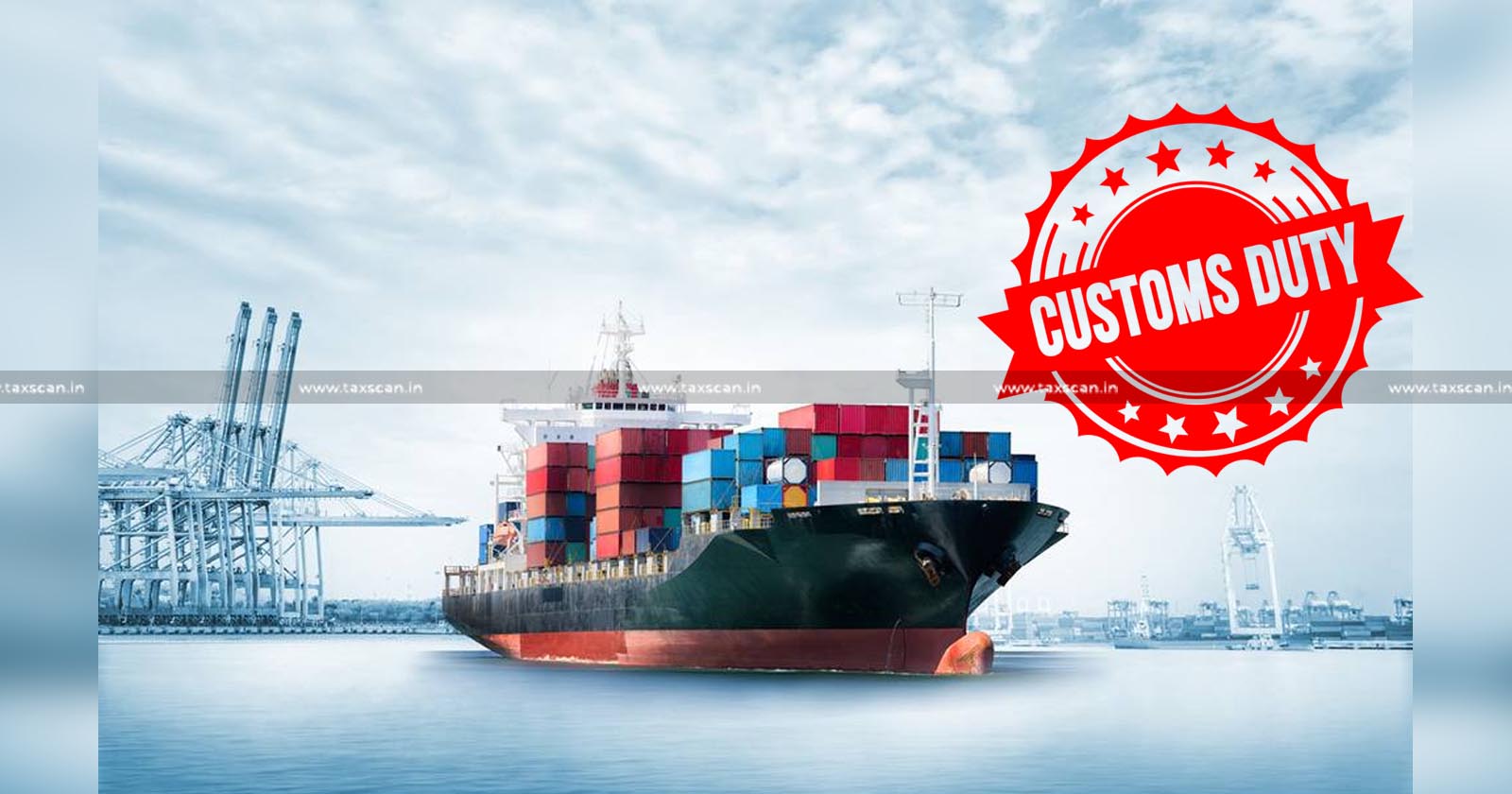 Import of Spares and Other Specific items - for Repair of Vessel by Ocean - Going Vessel is Eligible for Exemption from Customs Duty under Exemption Notification - CESTAT - TAXSCAN
