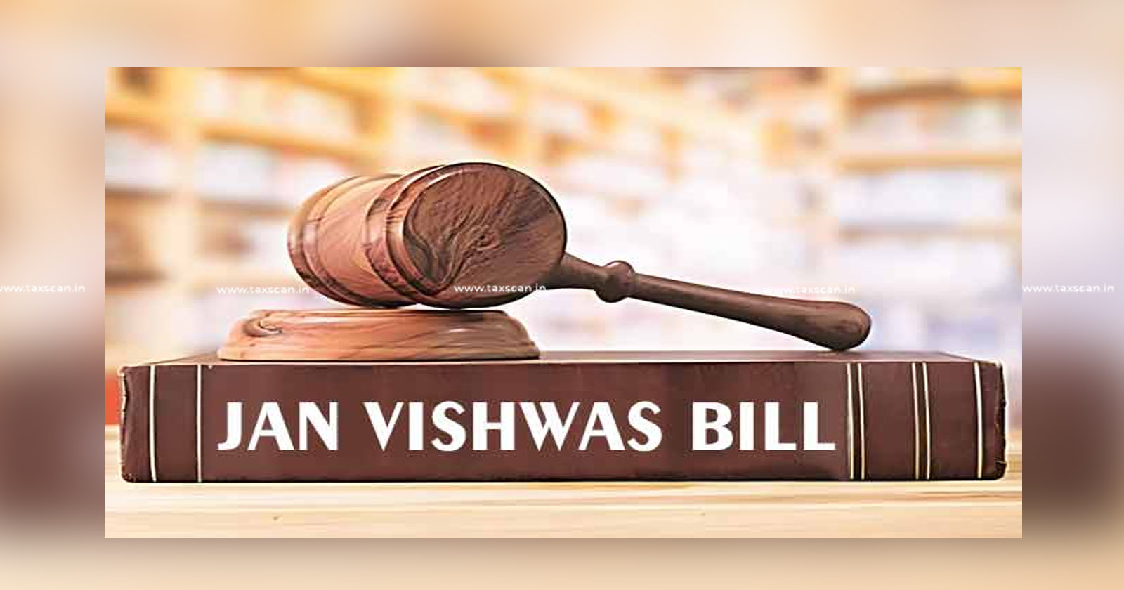 Lok Sabha Passes Jan Vishwas Bill - Proposing to Decriminalise - Central Acts including PMLA - TAXSCAN