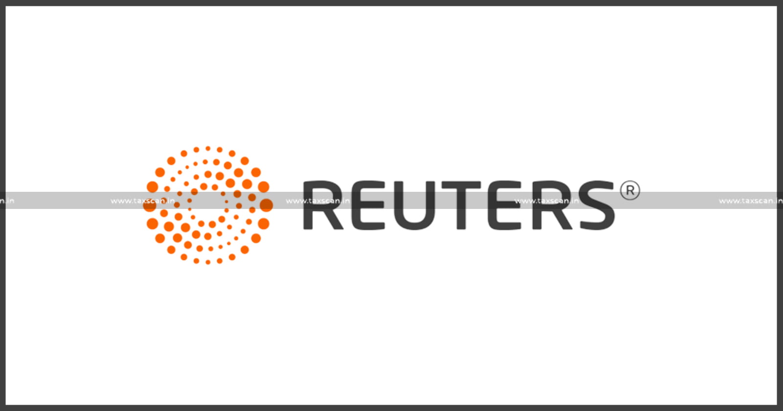 Relief to Reuters India - Reuters India - ITAT Quashes AO Disallowance Orders - Orders - ITAT - AO - TDS Credit - TDS - Taxscan