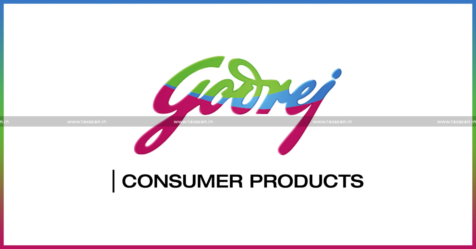 Service Tax not Payable for Services - Service Tax - Service Tax not Payable for Services for Periods which they were not Taxable - CESTAT rules in favour of Godrej Consumer Product - CESTAT - Godrej Consumer Product - Taxscan