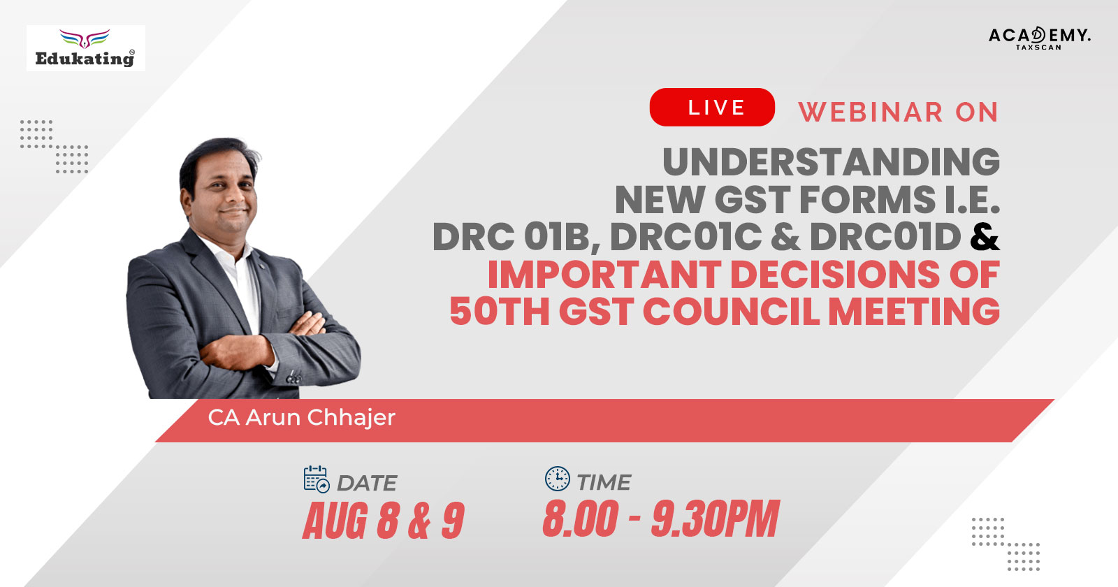 Understanding New GST Forms - DRC 01B, DRC01C - DRC01D -New GST Forms - Gst - 50th GST Council Meeting - taxscan academy - taxscan