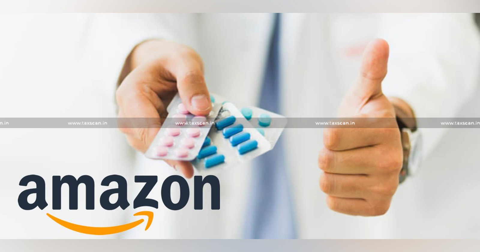 Value of Free Samples - Central Excise Valuation Rules - CESTAT - CESTAT Dismisses Appeal of Amazon Drugs Pvt Ltd - Amazon Drugs Pvt Ltd - Appeal of Amazon Drugs Pvt Ltd - Central Excise - Taxscan