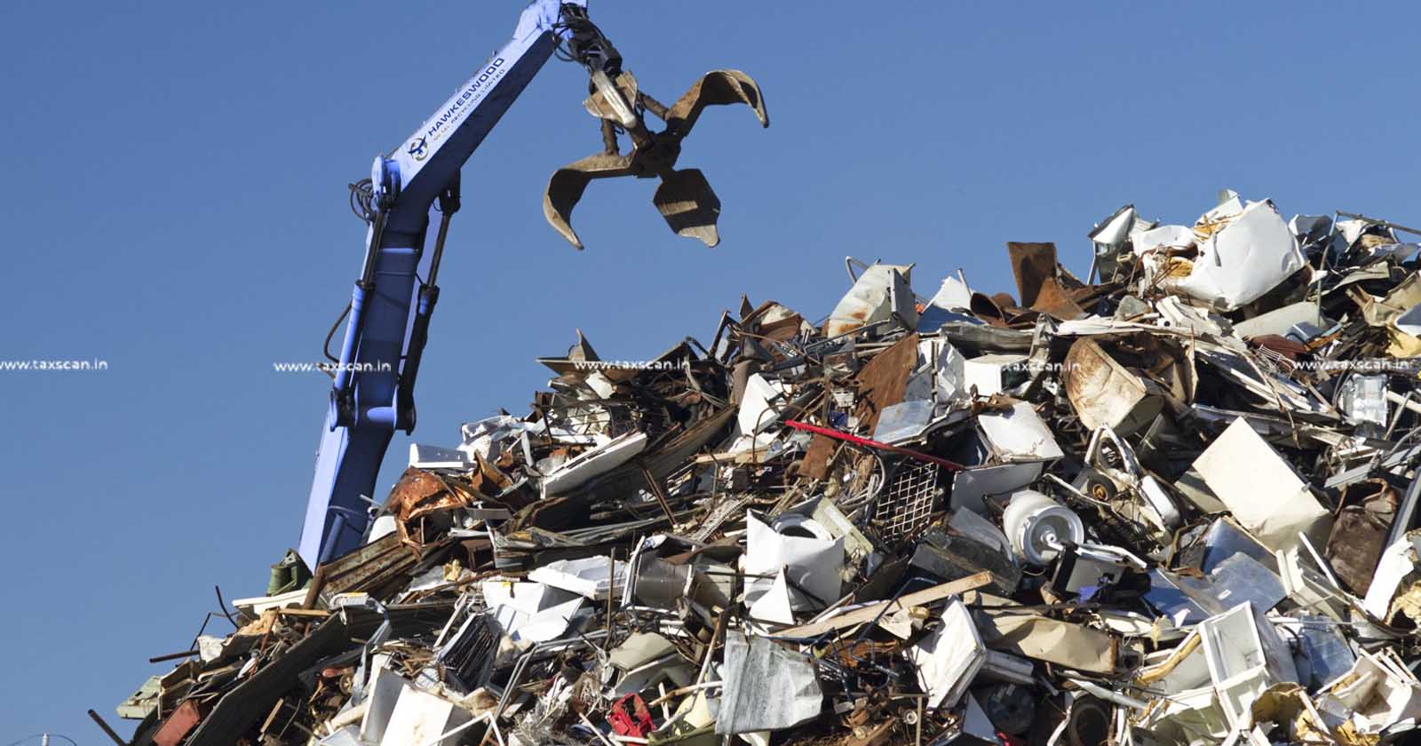 Benefits of Segregation - Imported Scrap Contains Impurities - CESTAT - TAXSCAN