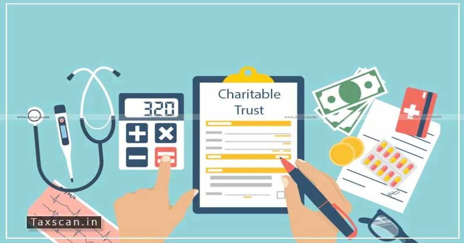 Cancellation of Registration of Charitable Trust - Cancellation of Registration - Charitable Trust - Income Tax Act - PCIT - Jurisdiction is Invalid - taxscan