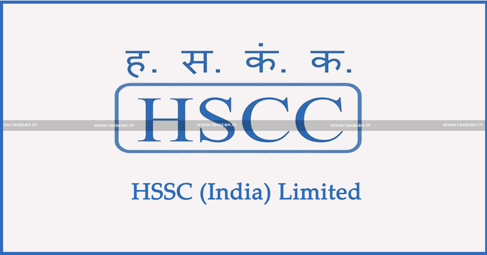 HSCC (India) Limited -Opportunity Alert - 24 Vacancies for Assistant Manager at HSCC - jobscan