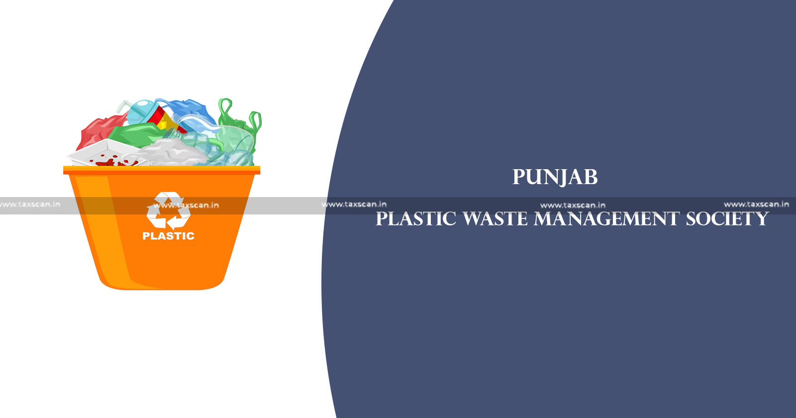 ITAT - ITAT Grants Registration - Punjab Plastic Waste Management Society - Income Tax Act - taxscan