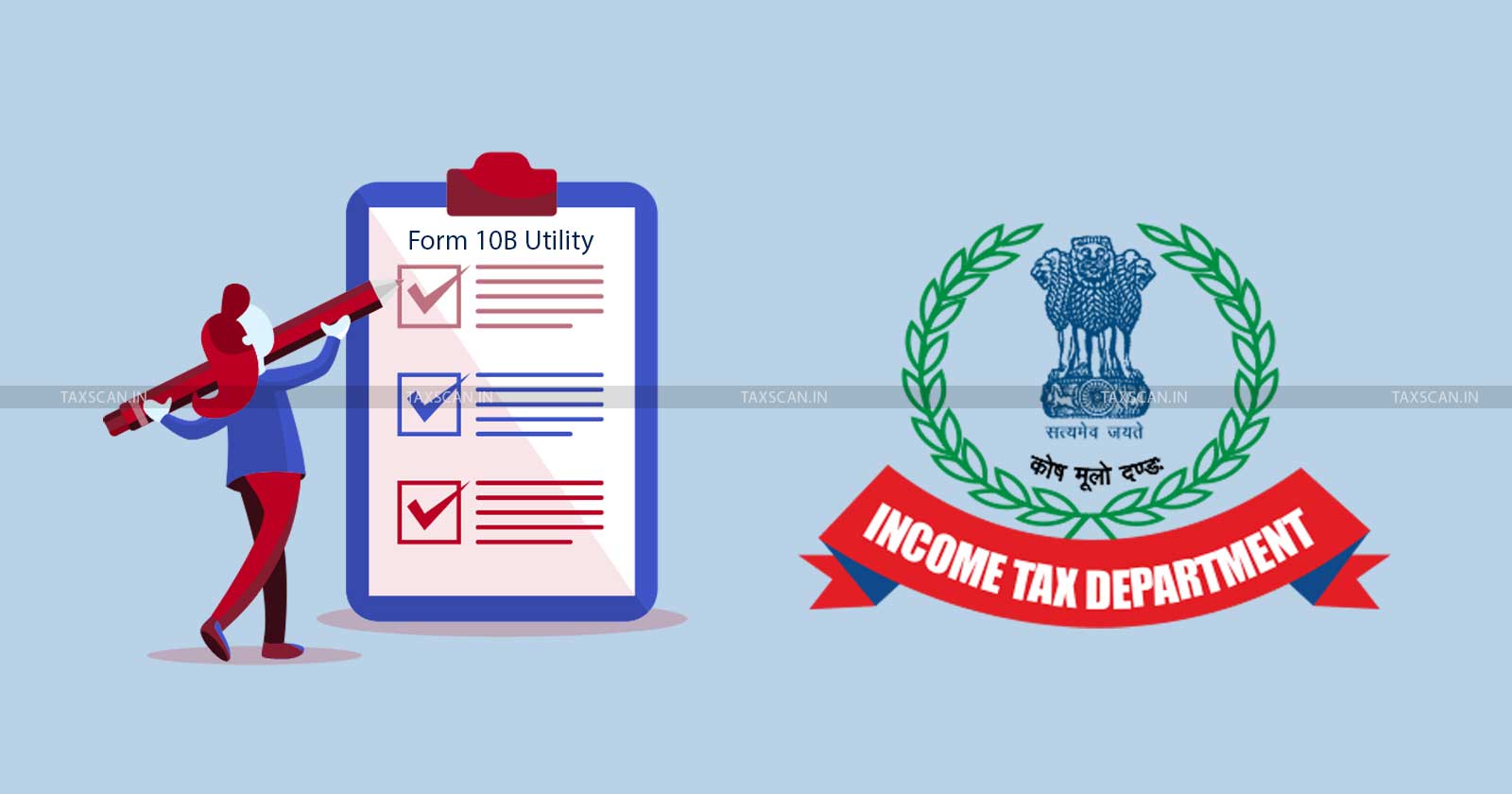 Income Tax Update - CBDT releases Utility of Form 10B to File Audit Reports of Institutions Registered - TAXSCAN