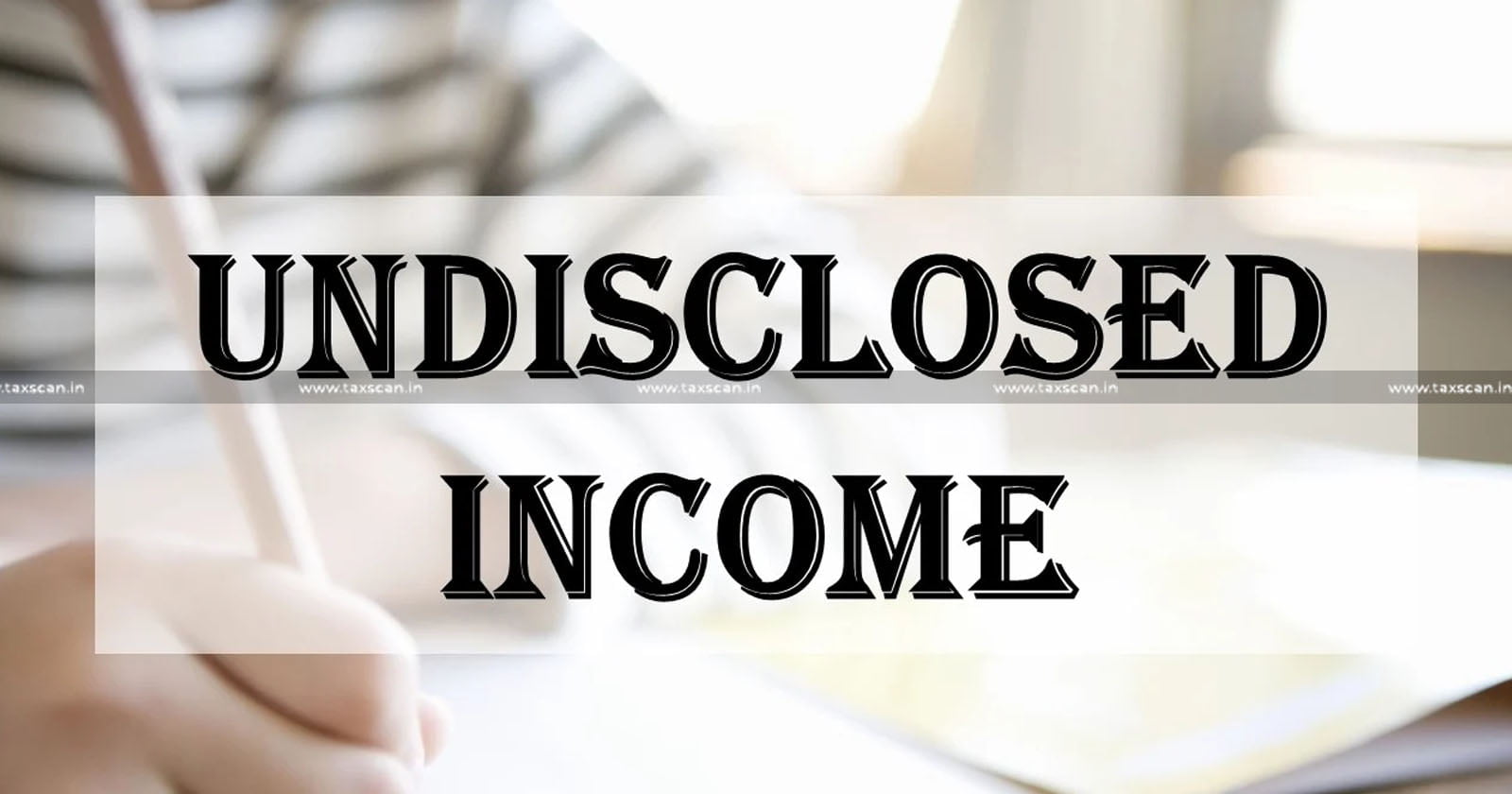 Applies to - Undisclosed Income Declared During Survey - ITAT - TAXSCAN