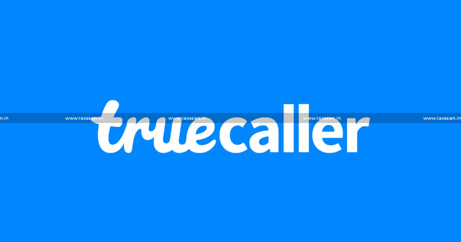 B. Com vacancy in Truecaller -B. Com vacancy - vacancy in Truecaller - Truecaller - taxscan - Jobscan