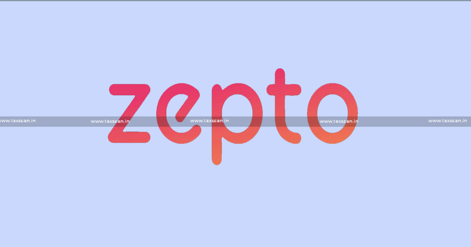 CA - Vacancy - Vacancy in Zepto - taxscan