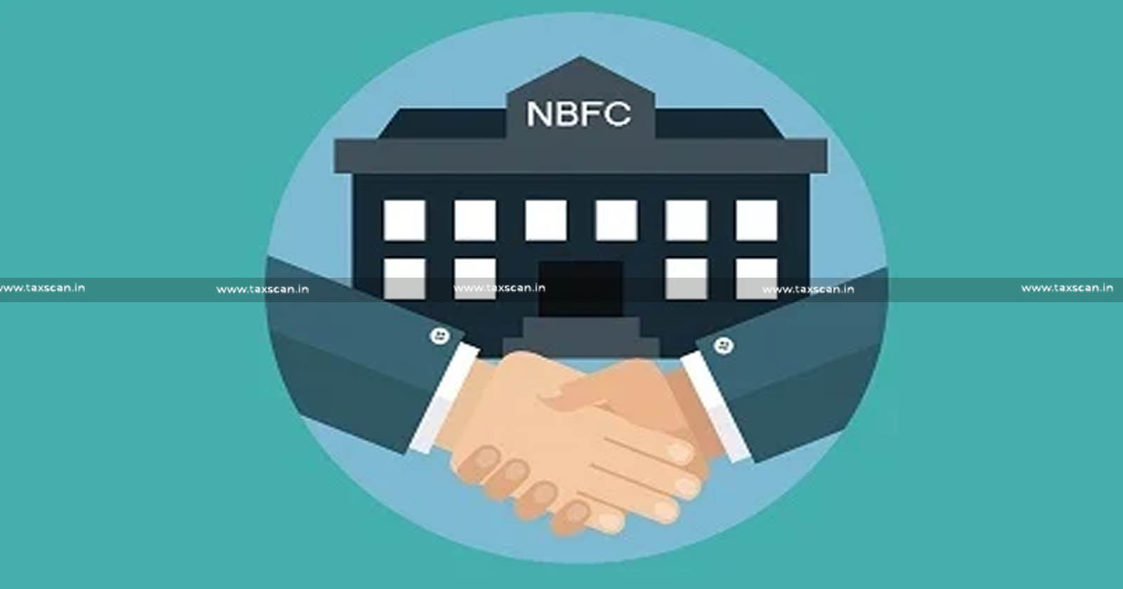 CBDT - Categorization - NBFCs - Sections - Income- Tax- Act-TAXSCAN