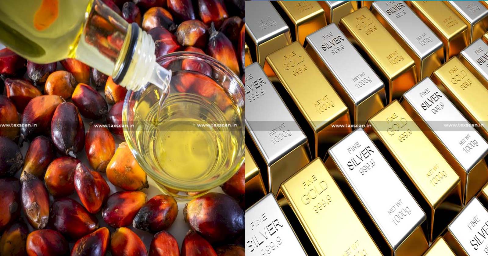 CBIC - notifies - Latest - Customs - Tariff Value - Palm Oil - Gold - Silver - Areca Nuts - taxscan