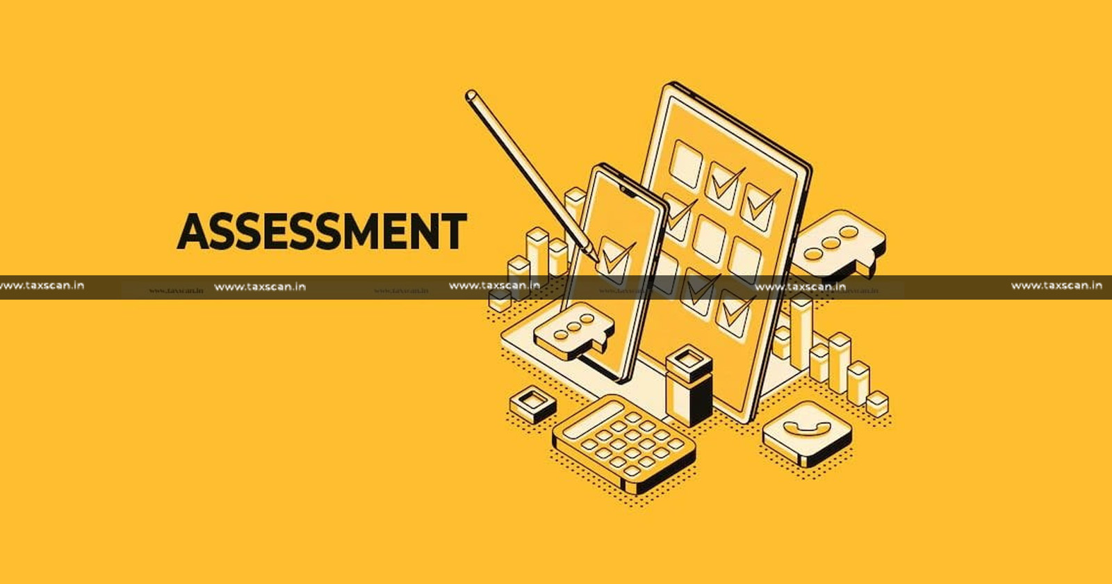 Legally Provided Scheme of Assessment of Goods - Scheme - Assessment of Goods - Clearing Goods - CESTAT - taxscan