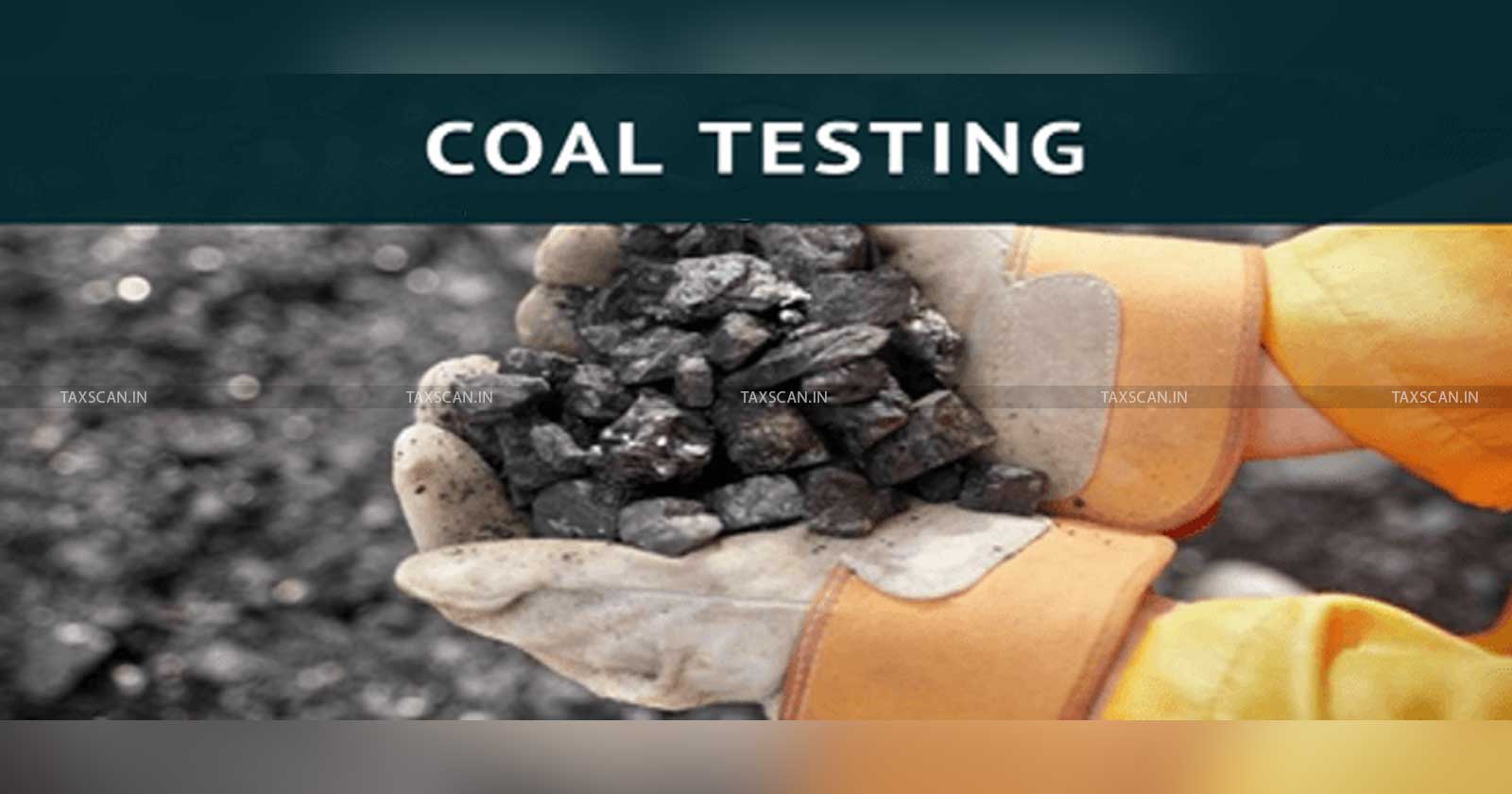 Test Report of Random Sample of Coking Coal - Test Report - Coking Coal - CESTAT allows Customs Duty Exemption - CESTAT - Customs Duty Exemption - Customs Duty - Coal - taxscan