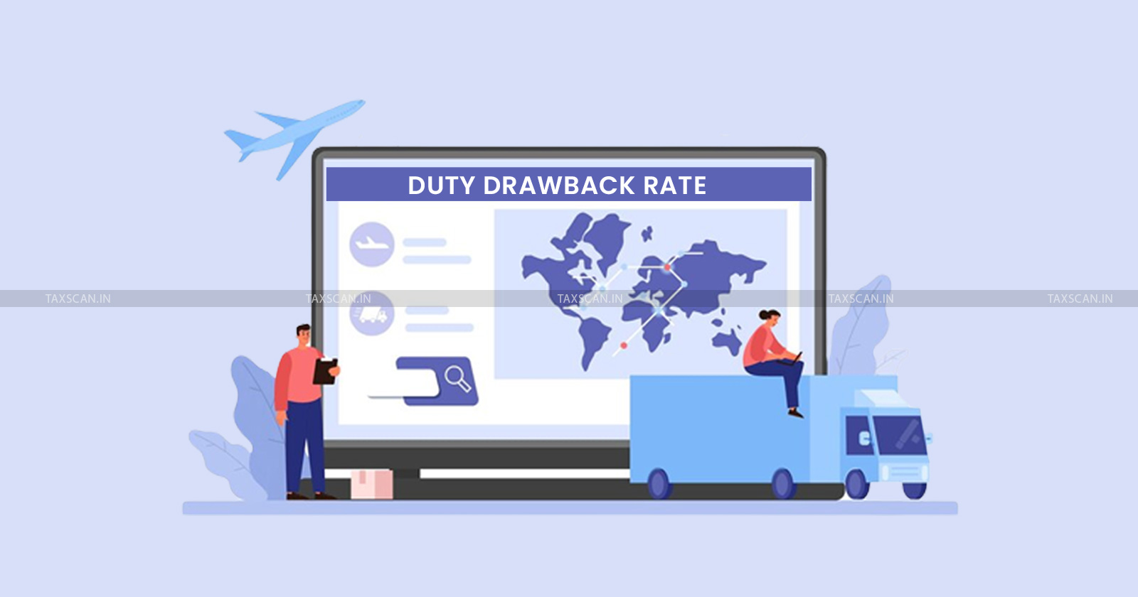 Central Government - Customs Duty Drawback - effective -TAXSCAN