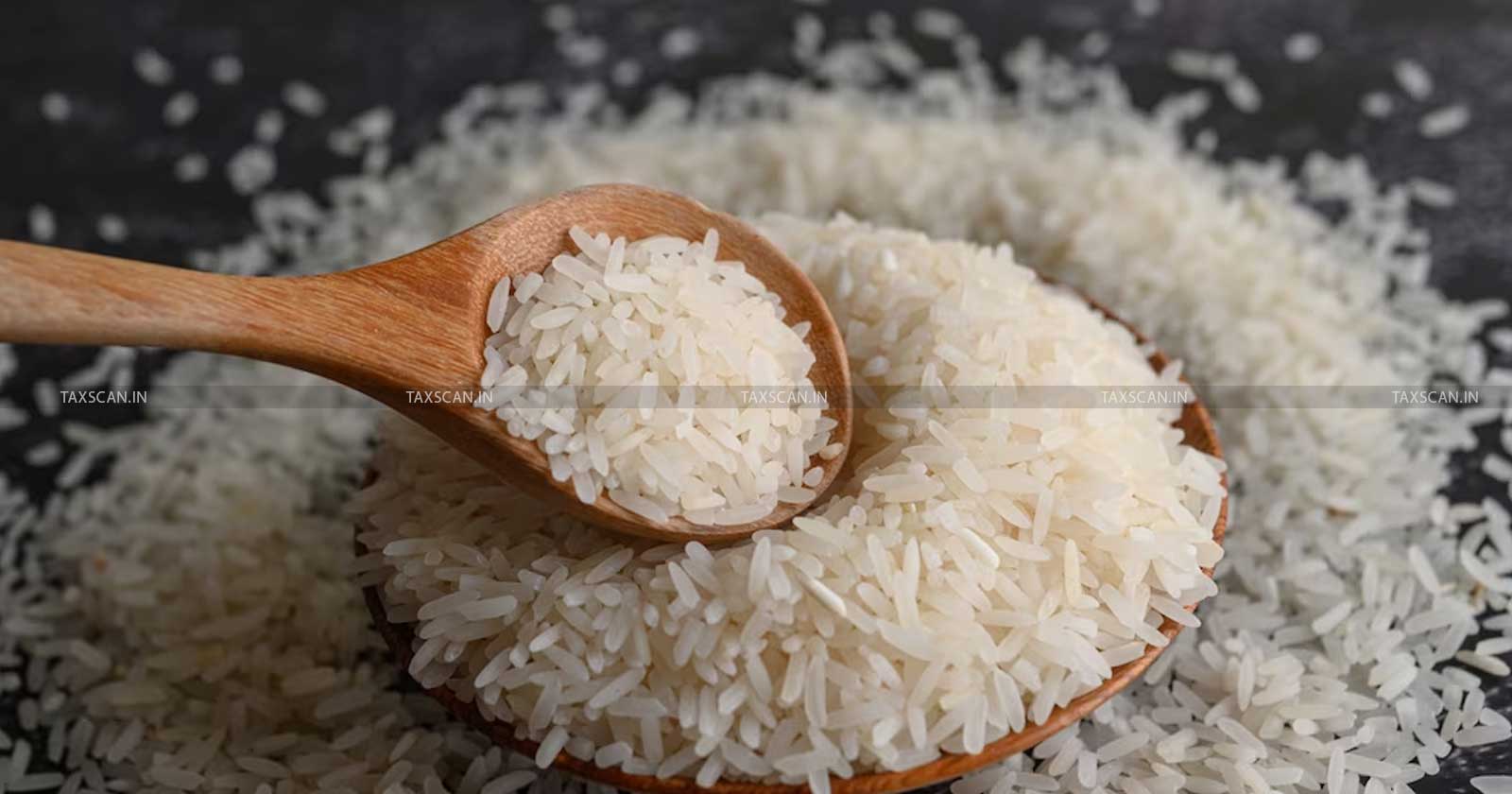 Central Govt - Export Notification of Non-Basmati White Rice - Export Notification - Non-Basmati White Rice - taxscan