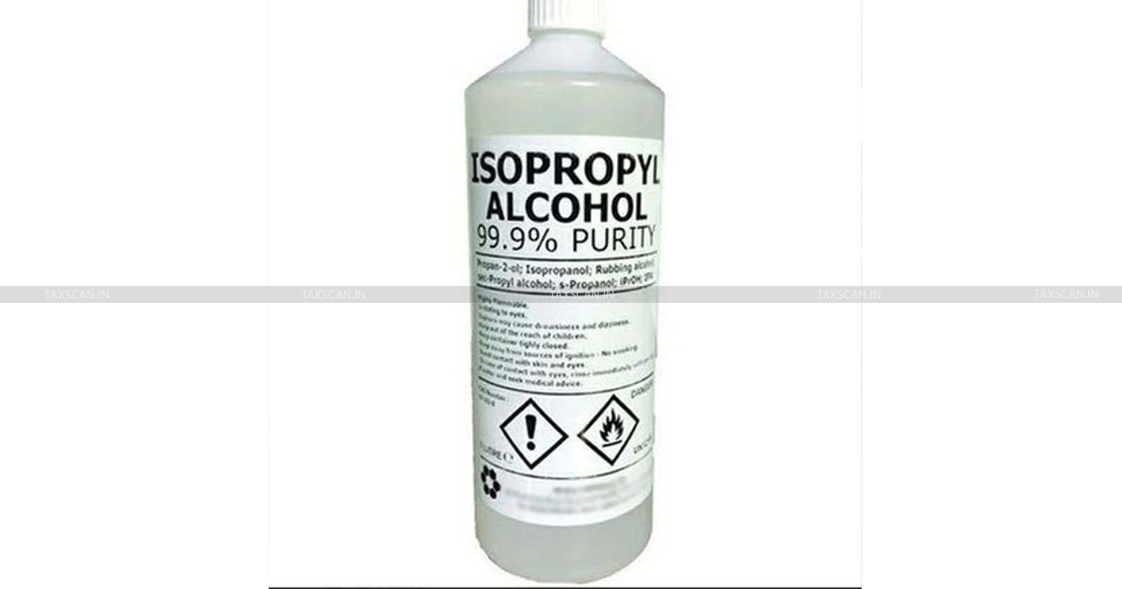DGFT initiates- Anti Dumping Investigation - Imports of Isopropyl -Alcohol from China PR-TAXSCAN