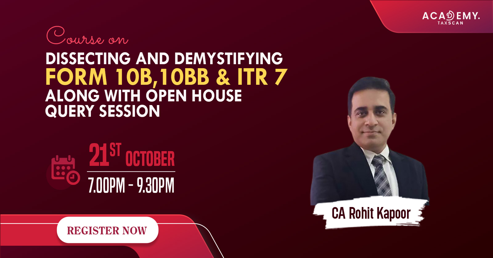 Dissecting and Demystifying Form 10B -10BB & ITR 7 -Form 10B -Form 10BB -Form ITR 7 ,ITR 7 -ITR -Open House Query Session - Query Session - Session - Elearning - OnlineEducation - VirtualLearning - OnlineLearning - OnlineCourses - Taxscan Academy