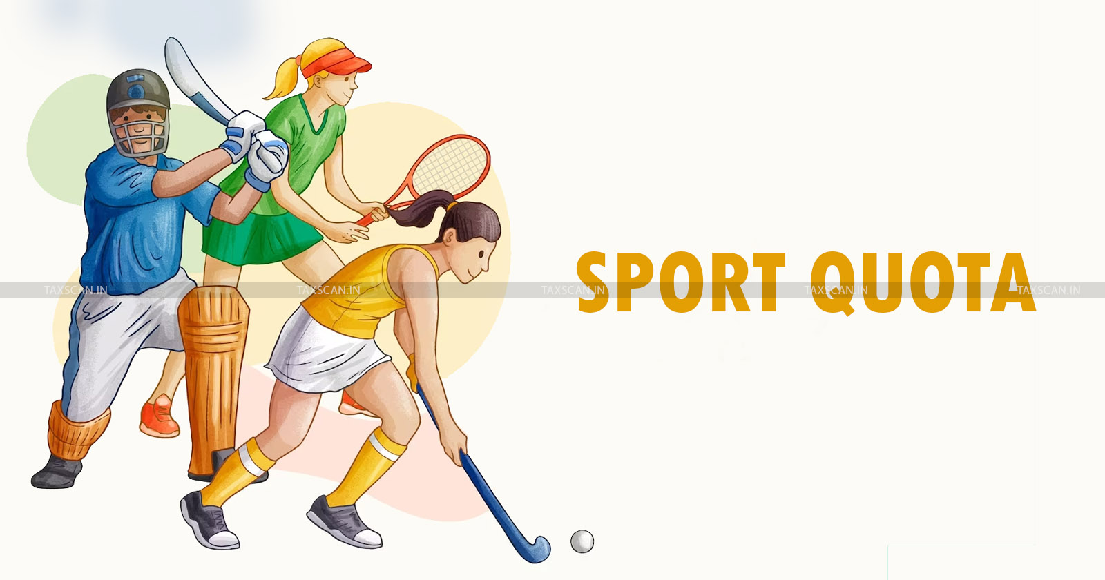 Employment based on Sport Quota - Income Tax Dept - Sport Quota - Supreme Court - NOC - Accommodation of Candidate - taxscan
