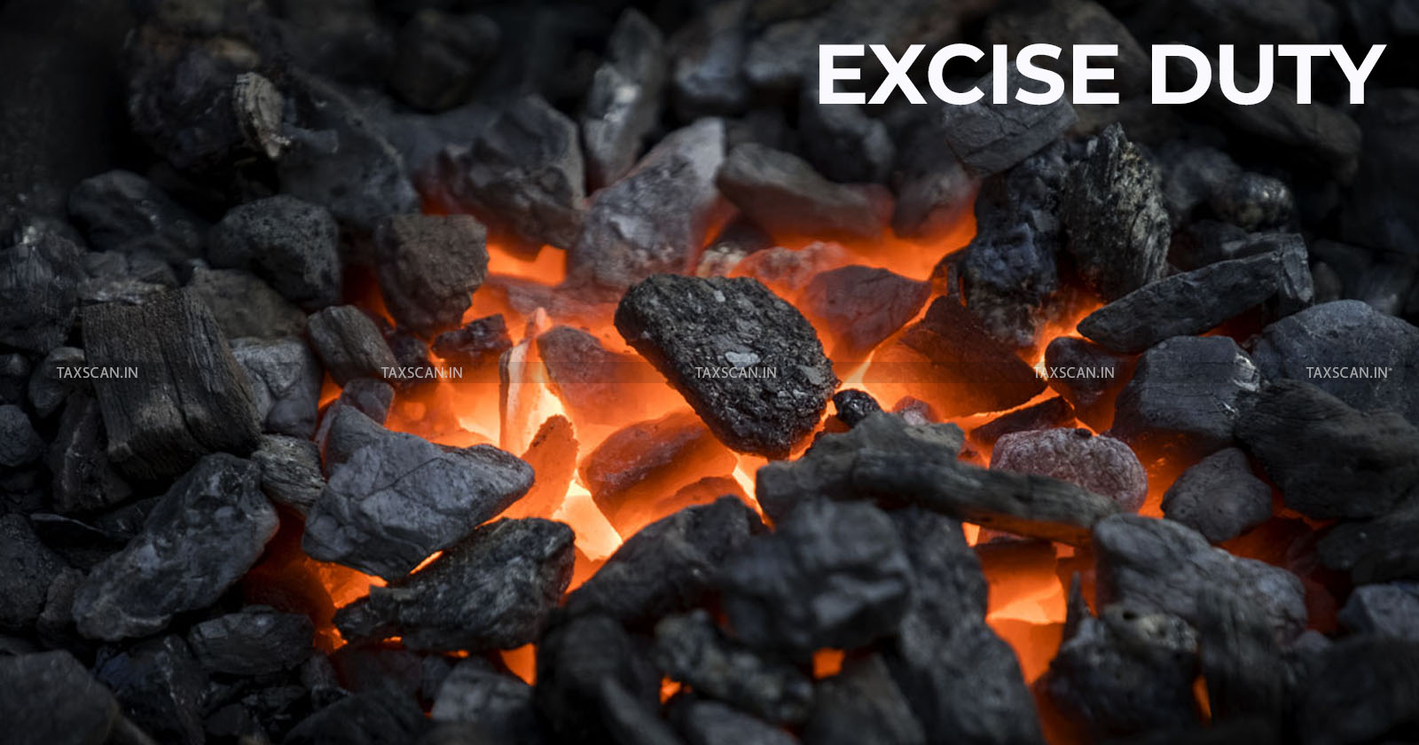 Excise Duty - Clearance of Coals - Coals - CESTAT - taxscan