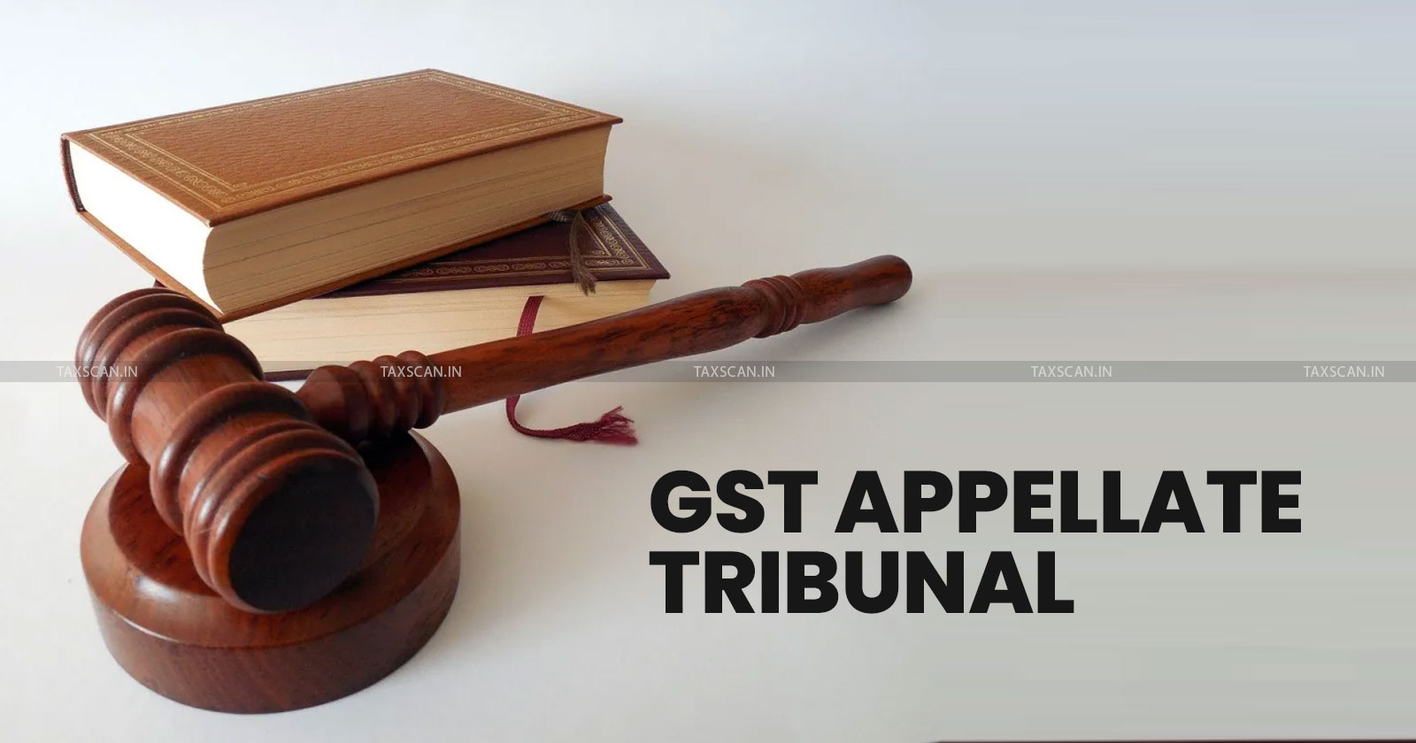 GSTAT President's Maximum Tenure Age Set - Members - GST Council Opens Doors for Advocates as Judicial Members - TAXSCAN