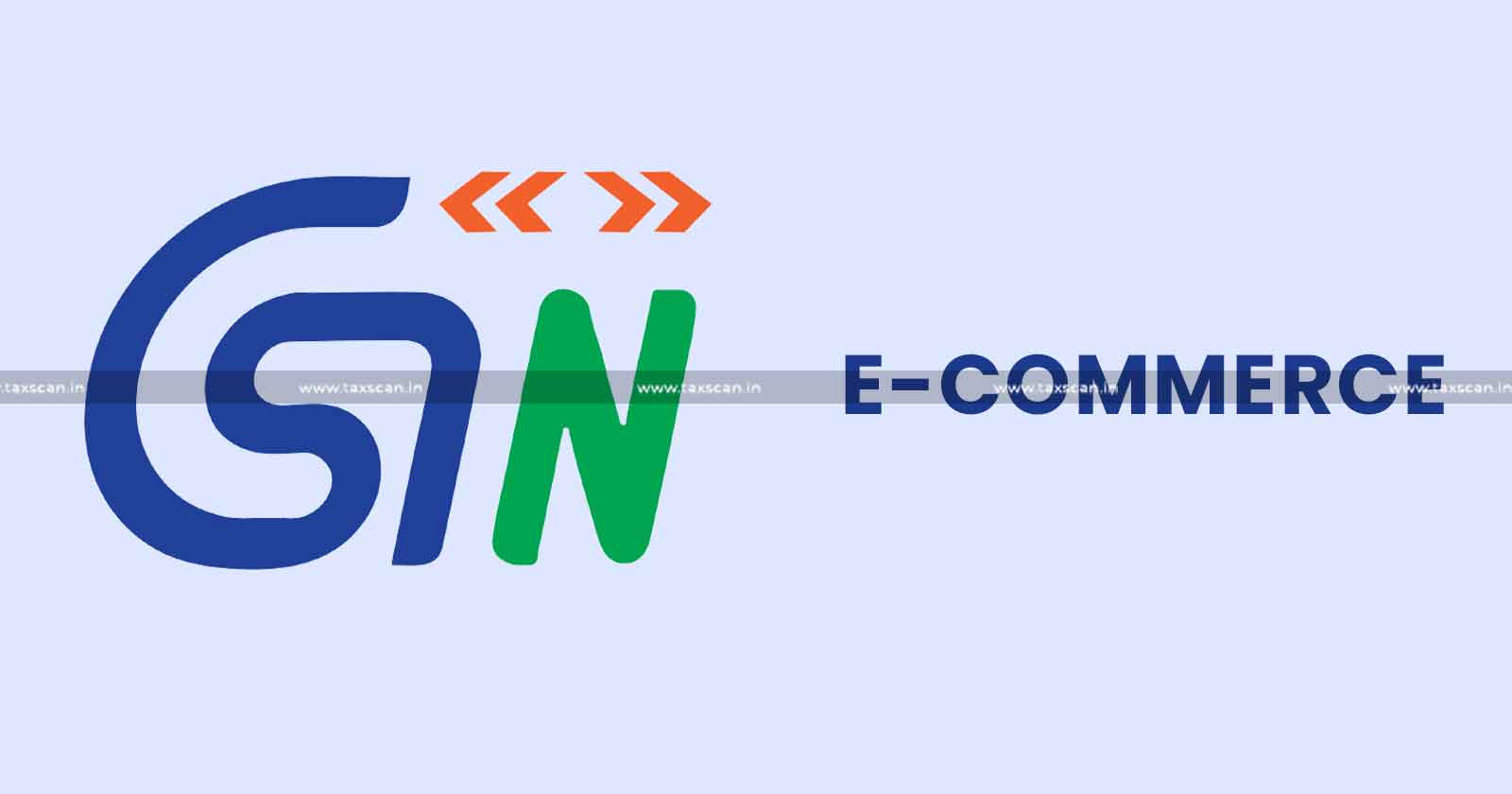 GSTN - GSTN Introduces Enrolment Facility - GST -Unregistered suppliers - taxscan