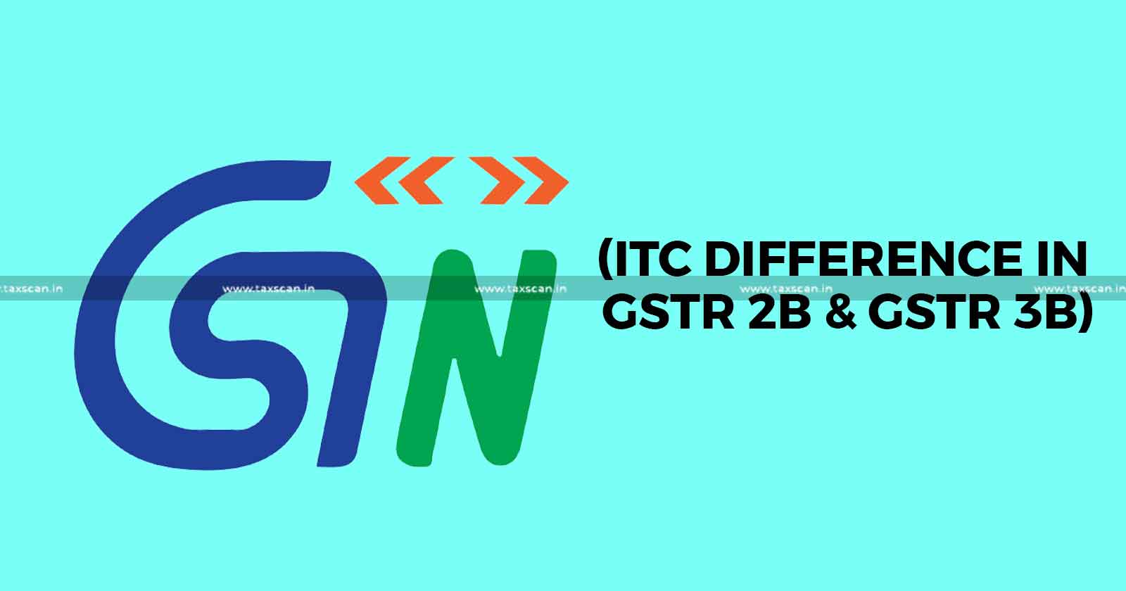 GSTN issues Advisory in respect - Introduction - Compliance Pertaining to DRC-01C- Input Tax Credit (ITC- GST Returns-2B-ITC claimed - GSTR-3B-TAXSCAN