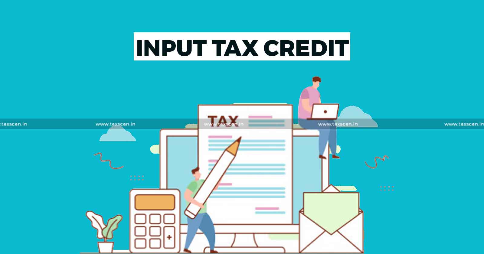 Inadvertent Printing - GSTIN Number - ground for Rejecting -Claim for ITC-Calcutta HC-TAXSCAN