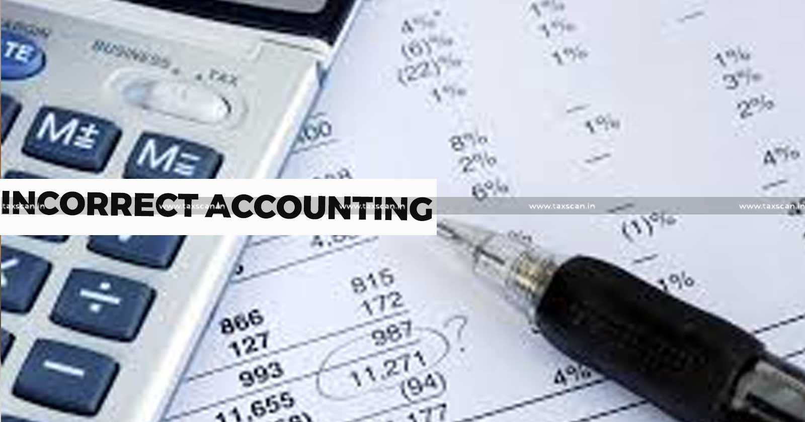 Incorrect Accounting - Wrong Grouping of Headings - Bogus Investment - ITAT grants relief to Assessee - taxscan