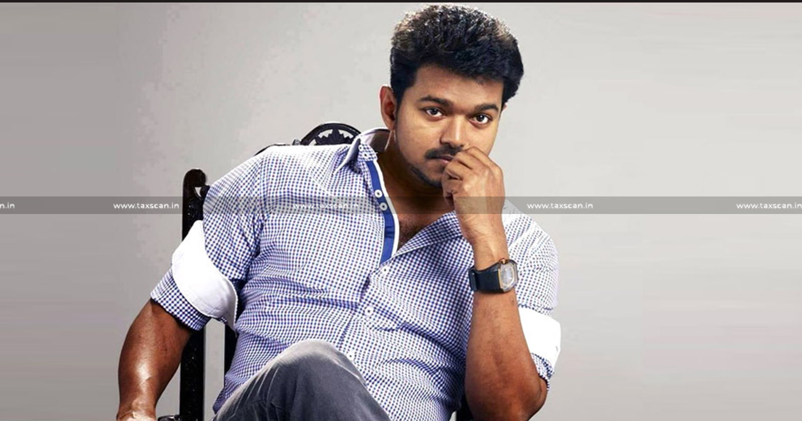 Madras High Court - Actor Vijay's Plea - Income Tax Penalty -Income Tax - taxscan