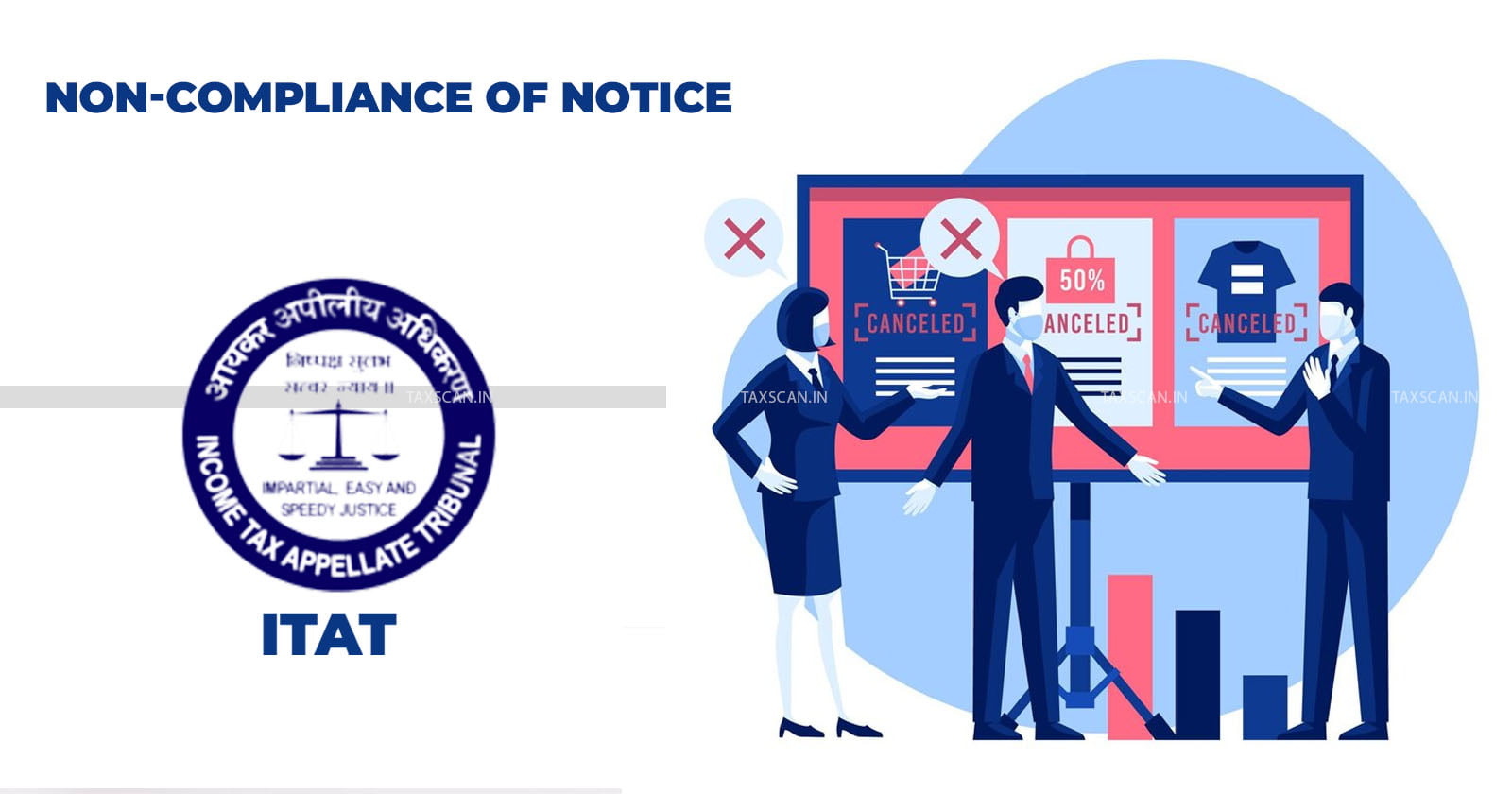 Penalty - Assessee - Proves - Reasonable Cause - Non-Compliance - Notice - ITAT - taxscan