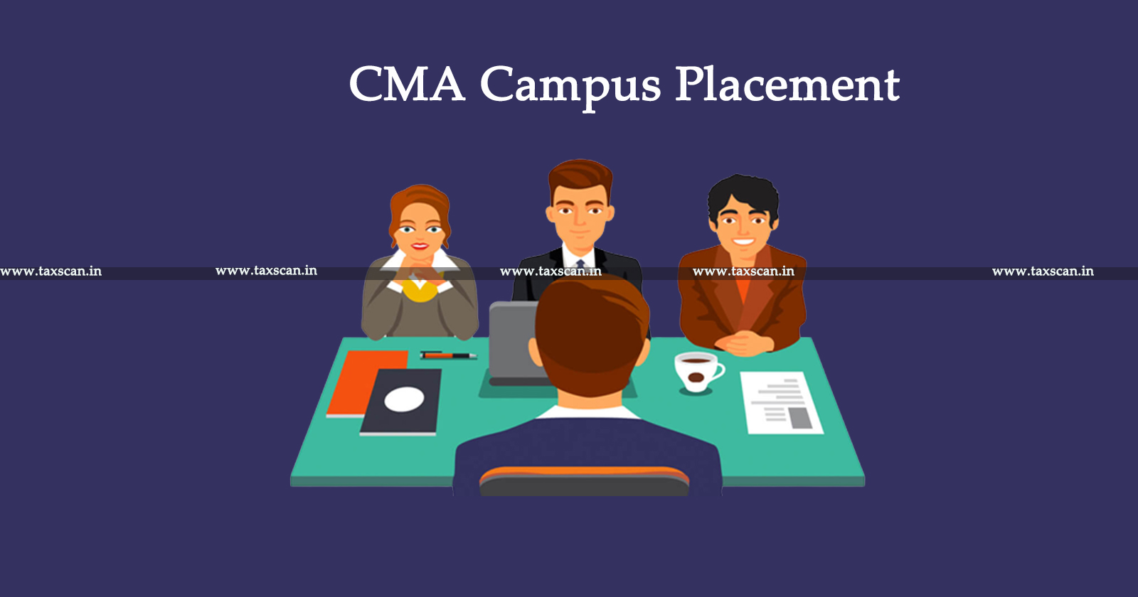 CMA Campus -Placement Day 1 -Triumph-27 Candidates- Placed Positions - Top Companies-TAXSCAN