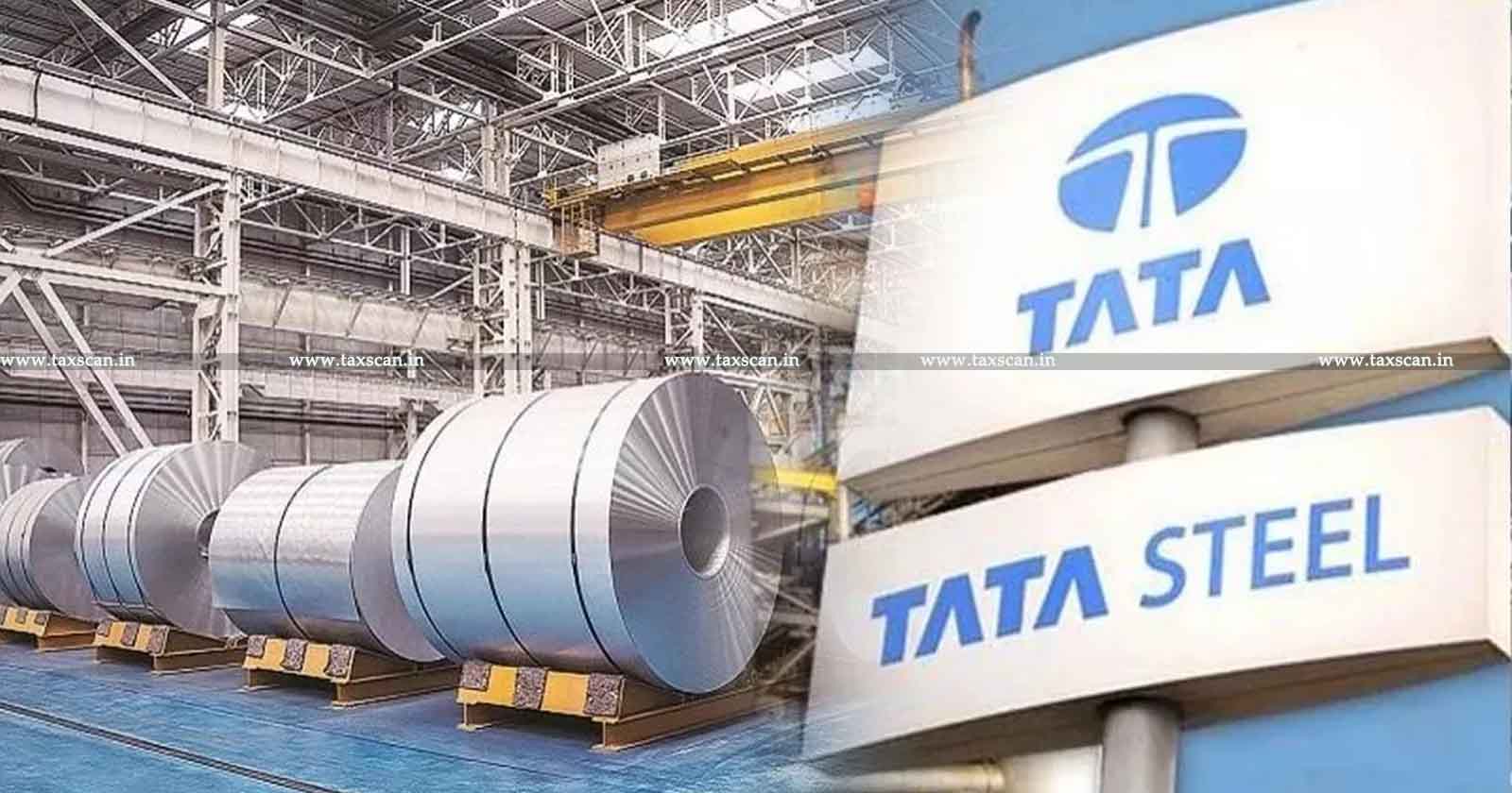 Customs Authorities - Licensing Authorities to Amendment of License - CESTAT - Amendment of License - Customs Duty Demand Against Tata Steel - taxscan