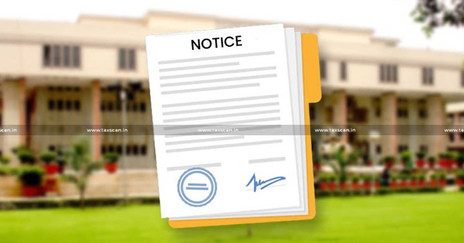 Delhi High Court - Delhi High Court Stays Time Barred Notice - Stays Time Barred Notice - Time Barred Notice - Notice - Income Tax Act - Income Tax - Tax News - TAXSCAN