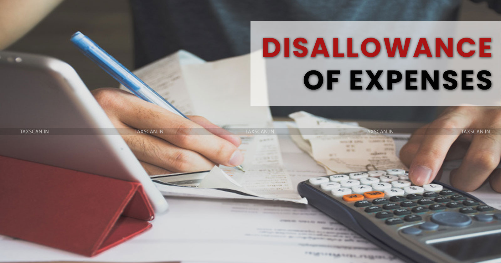 Disallowance of Expenses - Ex-gratia and Employee staff benefits - Employee staff benefits - taxscan