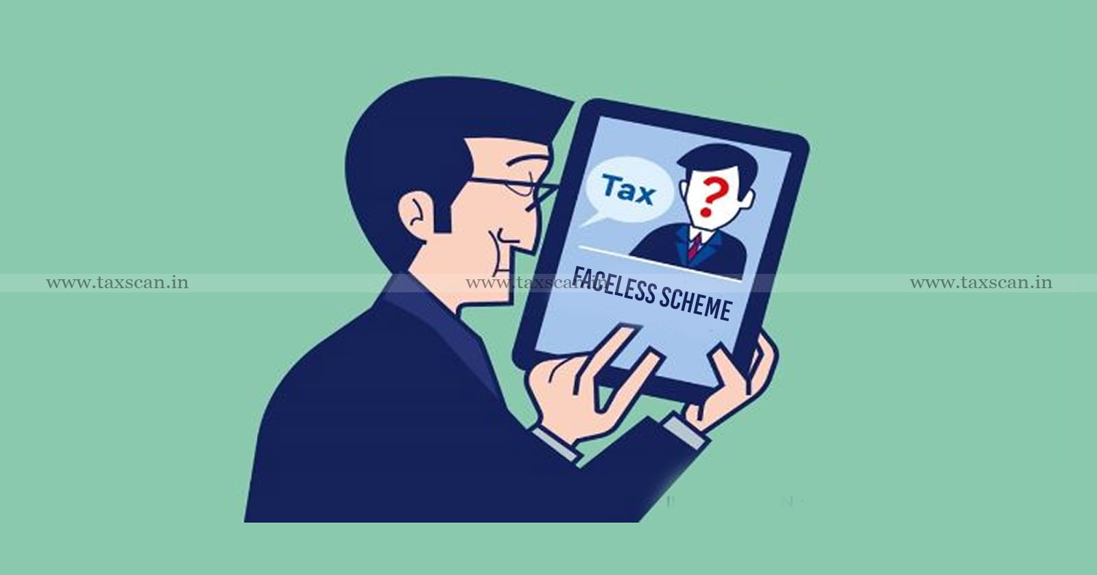 Experts - Experts Push for Re-evaluation of Faceless Tax Audit Scheme - Faceless Tax Audit Scheme - taxscan