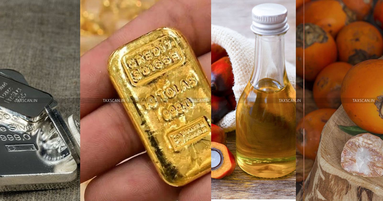 Finance Ministry - Amendment - Tariff Value - Crude Palm Oil - Gold - Silver - Areca Nuts - taxscan