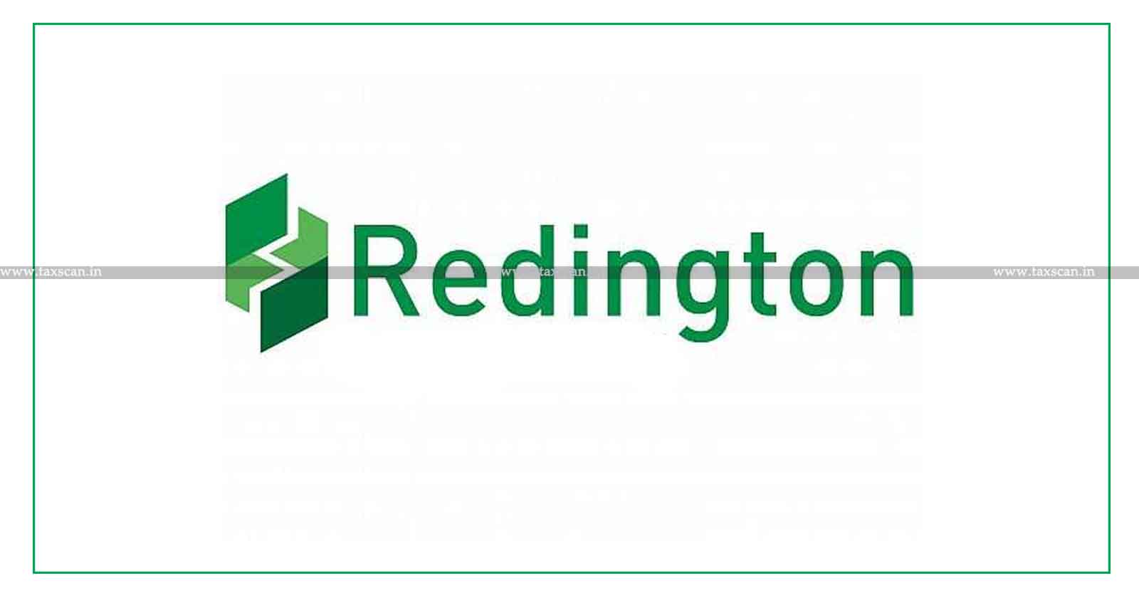 Relief to Redington: CESTAT Upholds Quashing of Customs Duty