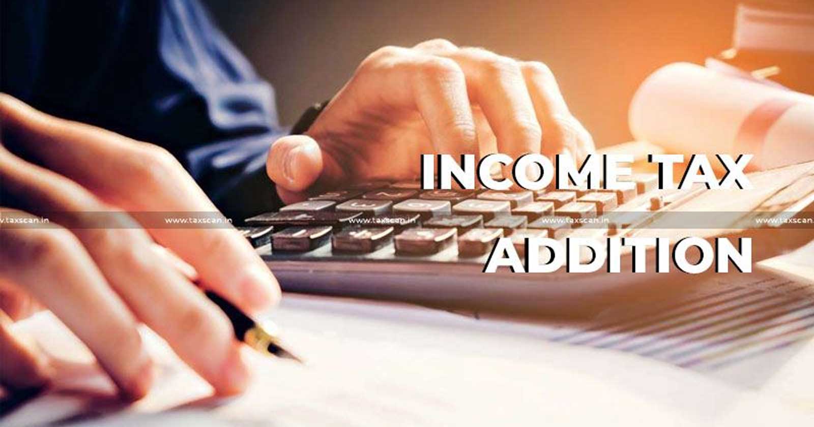 Income Tax Addition - Delhi HC - concerning Share Capital - Share Capital - taxscan