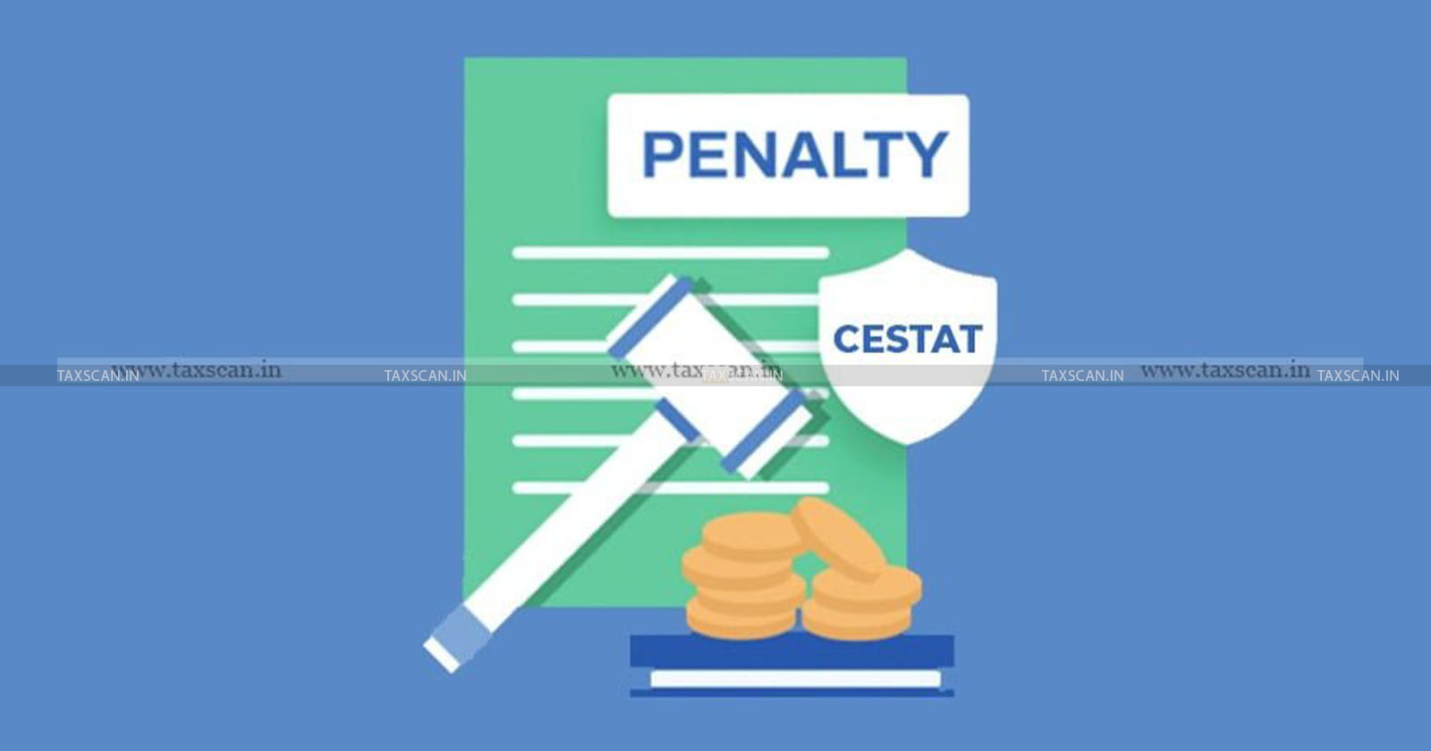 Non-submission of Invoices - Invoices - Penalty - Tax department - Excise - Customs - Service Tax - CESTAT - CESTAT News - TAXSCAN