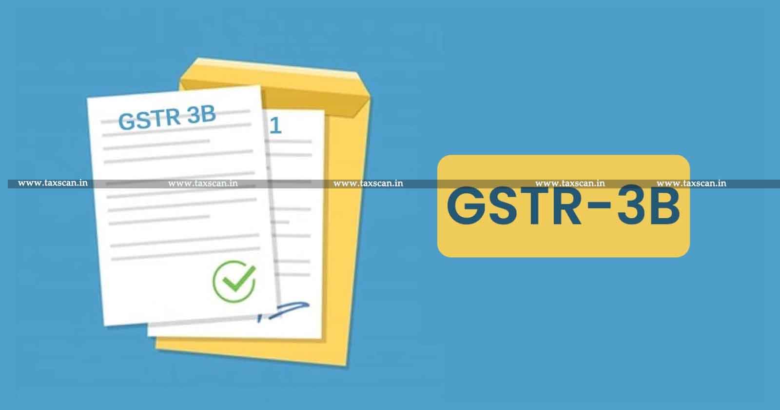 Permission to rectify - affording Form GSTR-3B - Kerala HC - Appellate Authority - GST Act - taxscan
