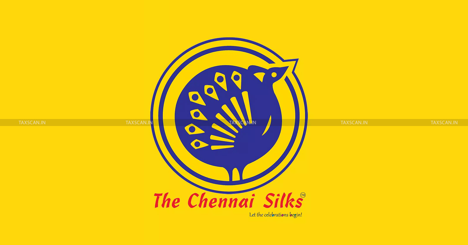 Relief - Chennai Silks - Tax Liability - TNGST Act - Assessment Order - Relief to The Chennai Silks - Tax Liability Determined - Madras HC -taxscan