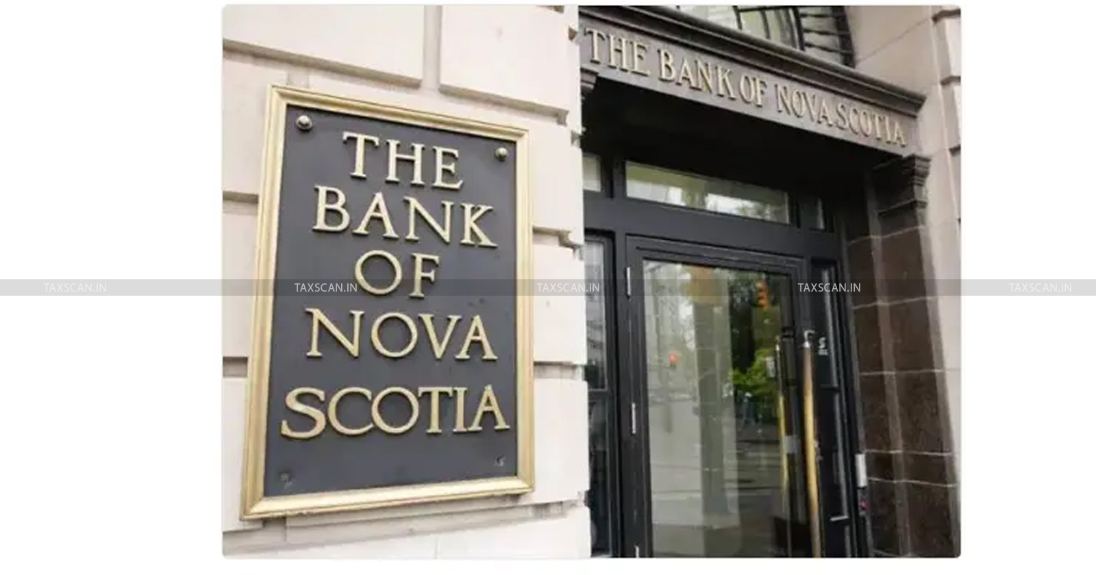 Relief - Relief to Bank of Nova Scotia - Bank of Nova Scotia - CESTAT - Customs Duty Demand - taxscan