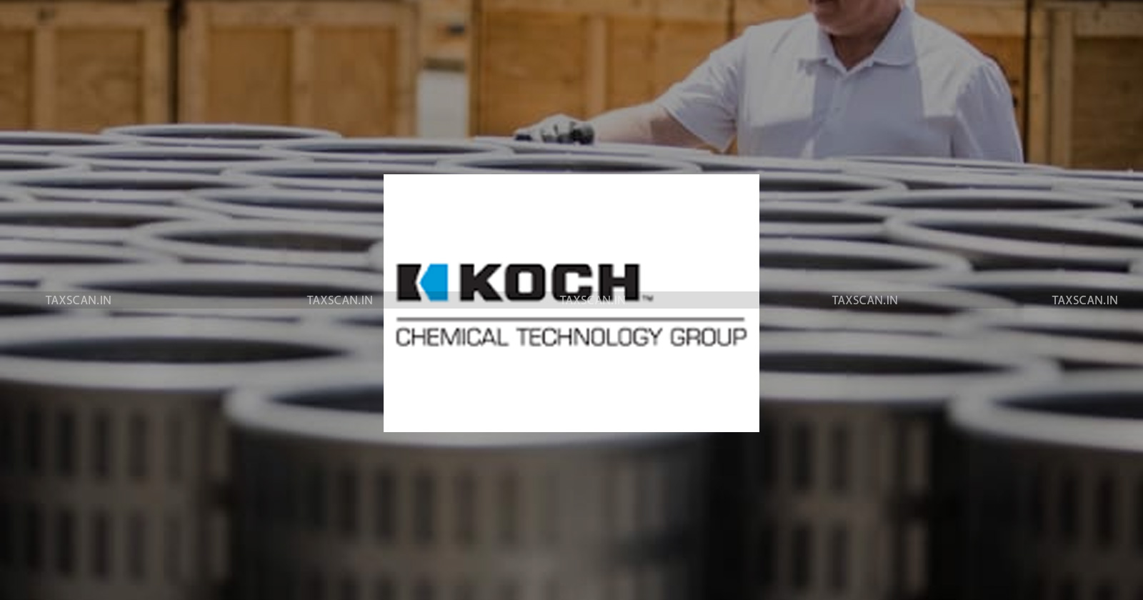 Relief to Koch Chemical Technology - CESTAT Quashes Excise Duty Demand - Extraction of Petroleum Fuels Goods - Absence of Speaking Order - CESTAT - CESTAT News - Excise - Customs - Tax News - TAXSCAN