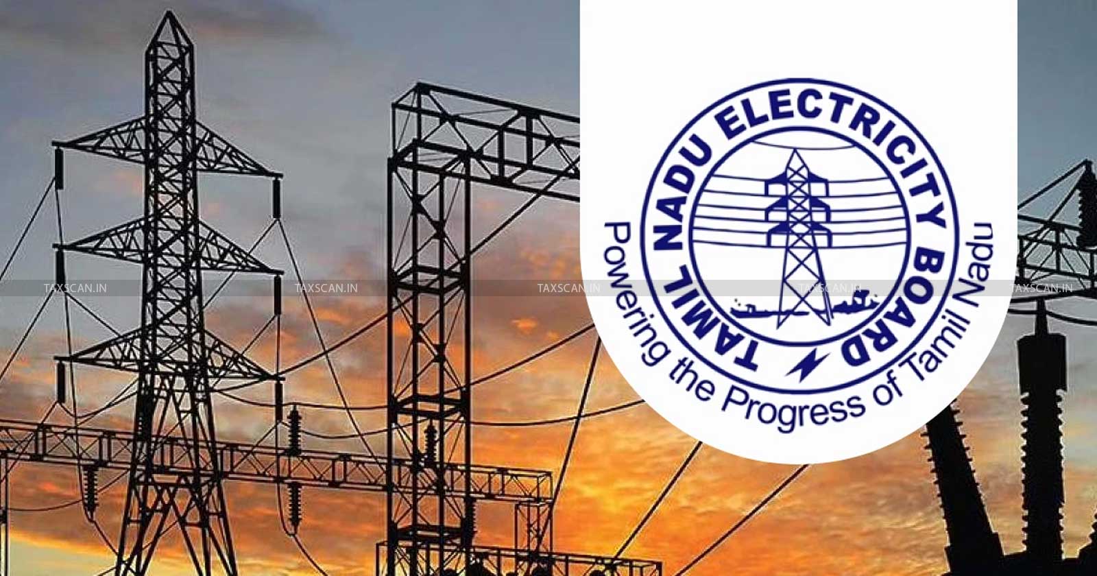 Tamil Nadu Electricity Board - Service Tax Demand on GTA Service - CESTAT - taxscan