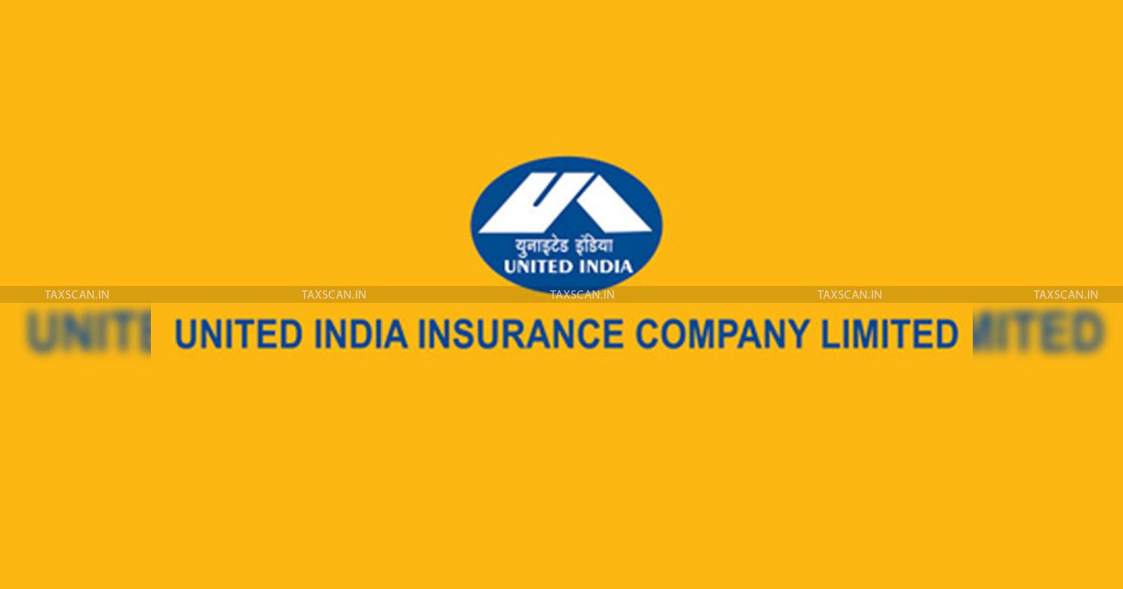 United India Insurance - Service Tax - CESTAT - Chennai bench - taxscan